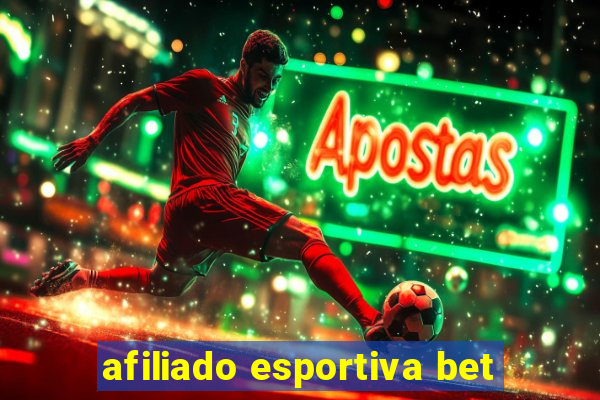 afiliado esportiva bet